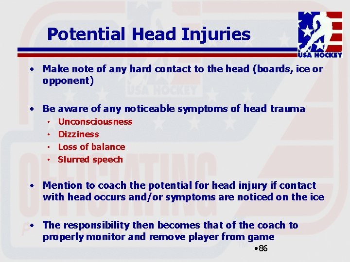 Potential Head Injuries • Make note of any hard contact to the head (boards,