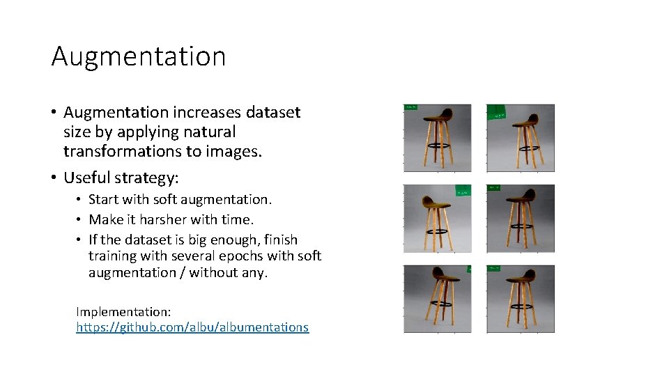 Augmentation • Augmentation increases dataset size by applying natural transformations to images. • Useful