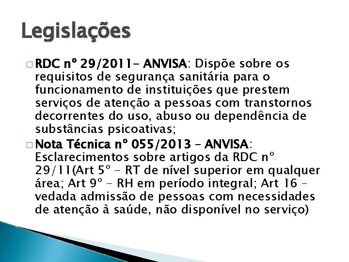 Legislações � RDC nº 29/2011 - ANVISA: Dispõe sobre os requisitos de segurança sanitária