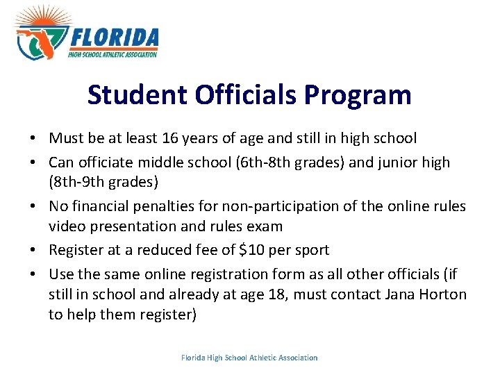 Student Officials Program • Must be at least 16 years of age and still Student Officials Program • Must be at least 16 years of age and still