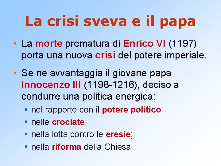 La crisi sveva e il papa • La morte prematura di Enrico VI (1197)