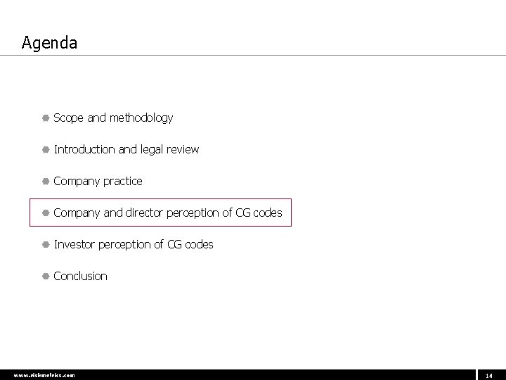 Agenda Scope and methodology Introduction and legal review Company practice Company and director perception