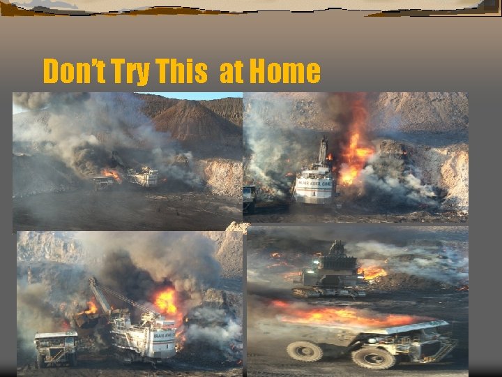 Don’t Try This at Home 