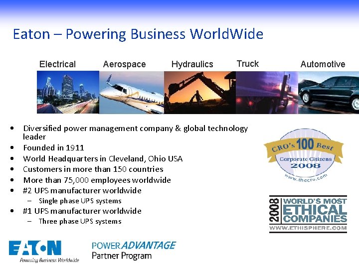 Eaton – Powering Business World. Wide Electrical Aerospace Hydraulics Truck • Diversified power management