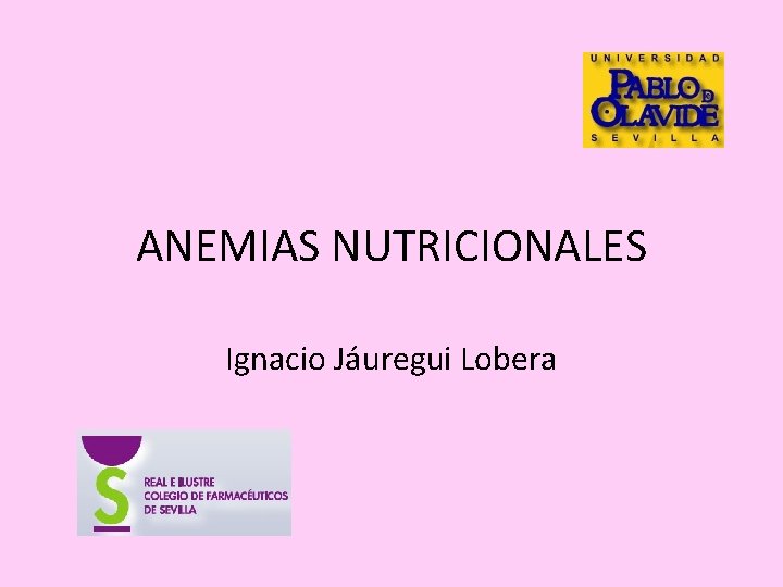 ANEMIAS NUTRICIONALES Ignacio Jáuregui Lobera 