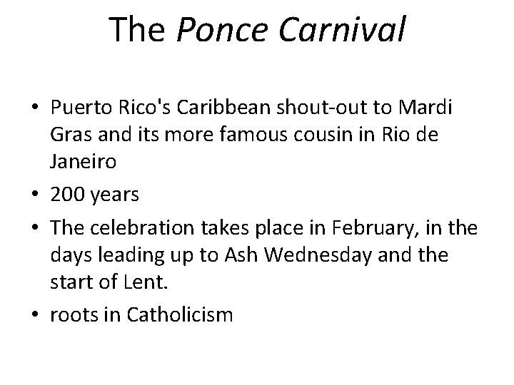 The Ponce Carnival • Puerto Rico's Caribbean shout-out to Mardi Gras and its more