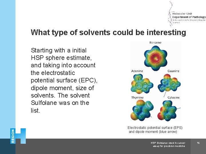 Herlev and Gentofte Hospital What type of solvents could be interesting Starting with a