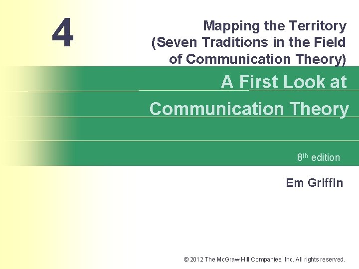 4 Mapping the Territory (Seven Traditions in the Field of Communication Theory) A First