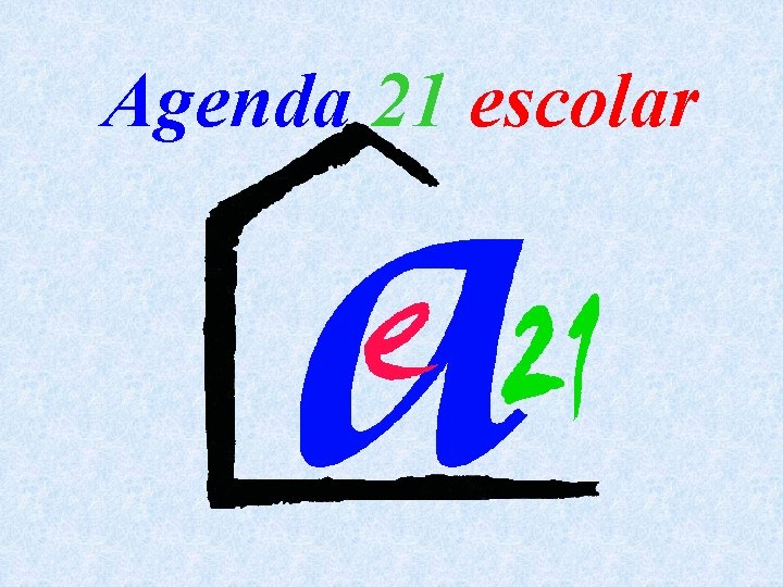 Agenda 21 escolar 