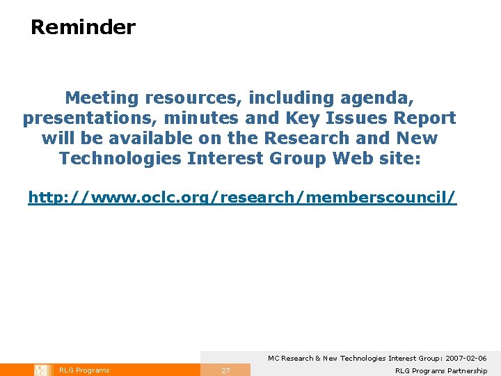Reminder Meeting resources, including agenda, presentations, minutes and Key Issues Report will be available Reminder Meeting resources, including agenda, presentations, minutes and Key Issues Report will be available
