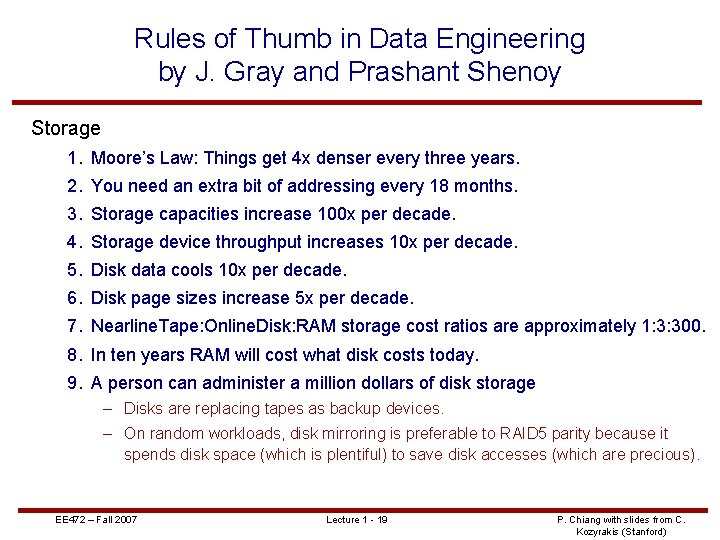 Rules of Thumb in Data Engineering by J. Gray and Prashant Shenoy Storage 1.