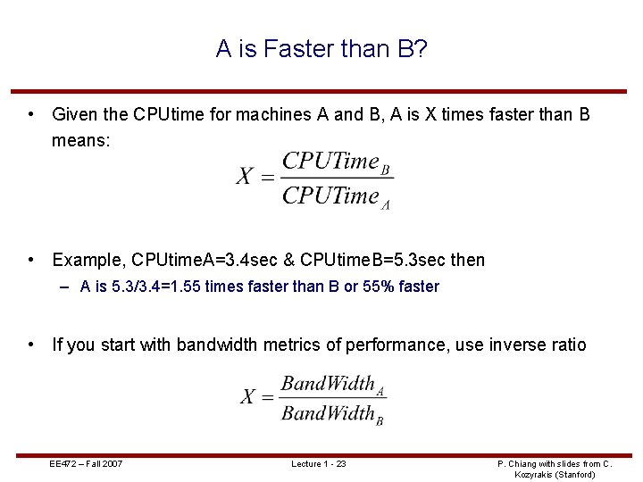 A is Faster than B? • Given the CPUtime for machines A and B,