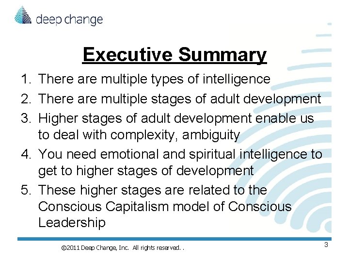 Executive Summary 1. There are multiple types of intelligence 2. There are multiple stages Executive Summary 1. There are multiple types of intelligence 2. There are multiple stages