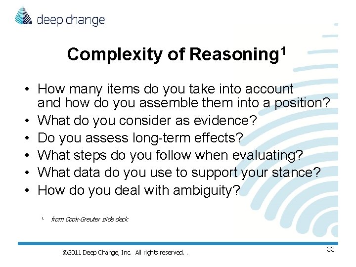Complexity of Reasoning 1 • How many items do you take into account and Complexity of Reasoning 1 • How many items do you take into account and