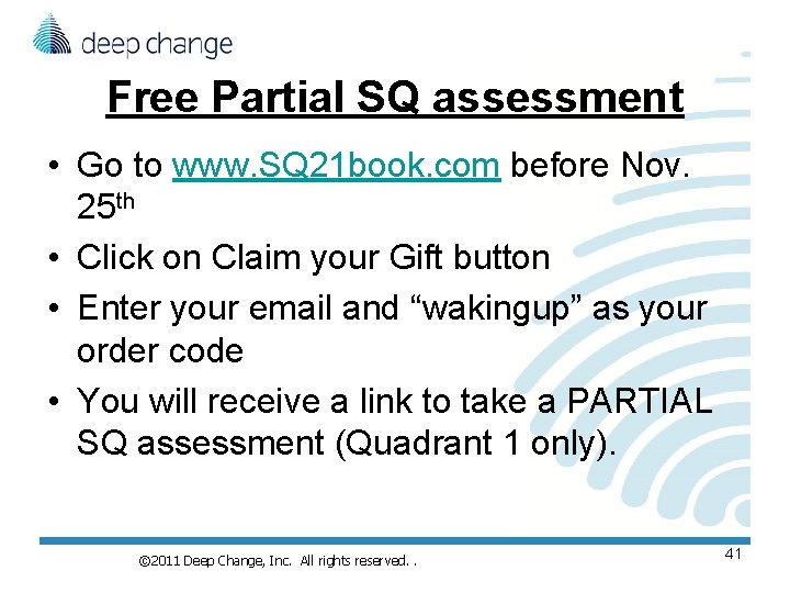 Free Partial SQ assessment • Go to www. SQ 21 book. com before Nov. Free Partial SQ assessment • Go to www. SQ 21 book. com before Nov.