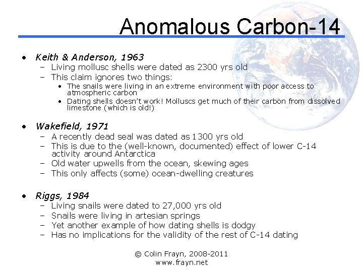 Anomalous Carbon-14 • Keith & Anderson, 1963 – Living mollusc shells were dated as