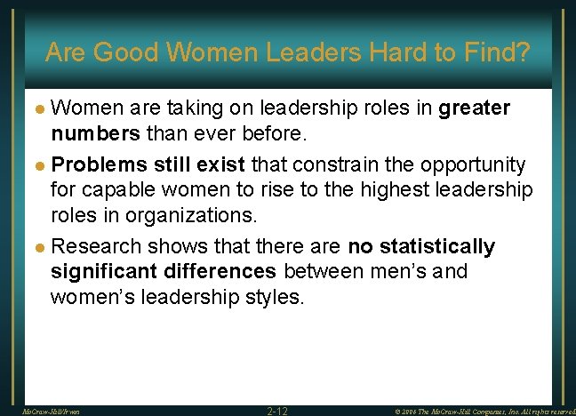 Are Good Women Leaders Hard to Find? Women are taking on leadership roles in