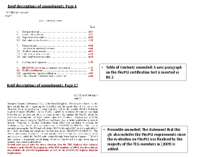 Brief descriptions of amendments, Page 4 • Table of Contents amended: A new paragraph