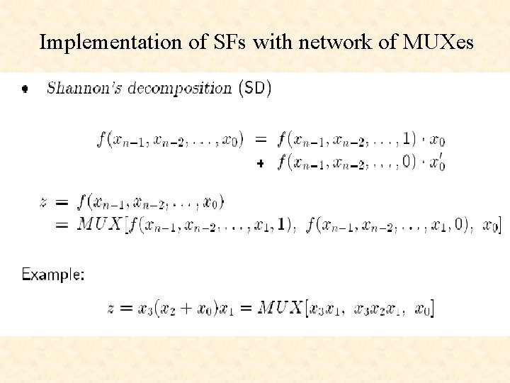 Implementation of SFs with network of MUXes 