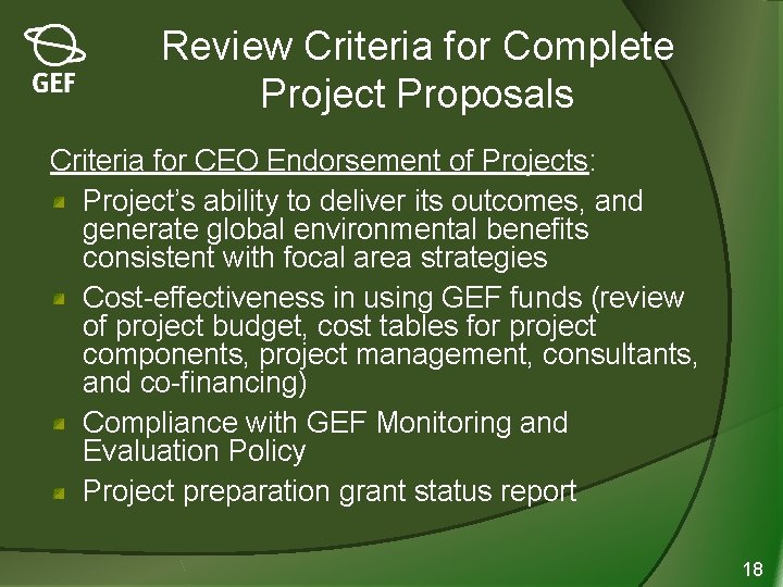 Review Criteria for Complete Project Proposals Criteria for CEO Endorsement of Projects: Project’s ability