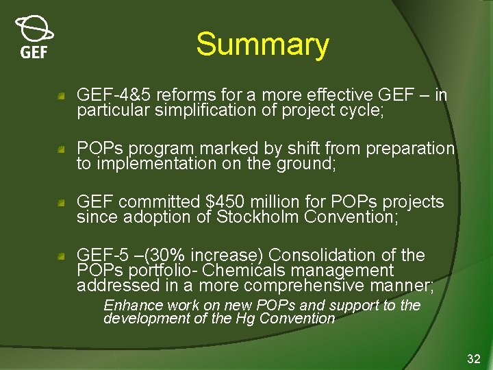 Summary GEF-4&5 reforms for a more effective GEF – in particular simplification of project