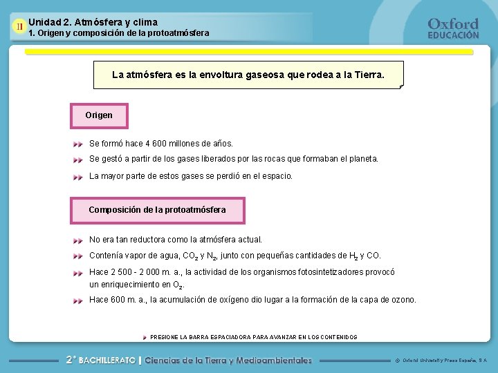 Unidad 2. Atmósfera y clima 1. Origen y composición de la protoatmósfera La atmósfera