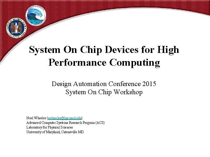 System On Chip Devices for High Performance Computing Design Automation Conference 2015 System On
