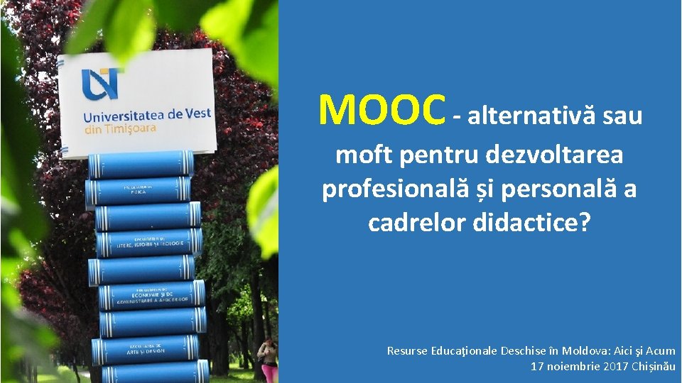 MOOC - alternativă sau moft pentru dezvoltarea profesională și personală a cadrelor didactice? Resurse