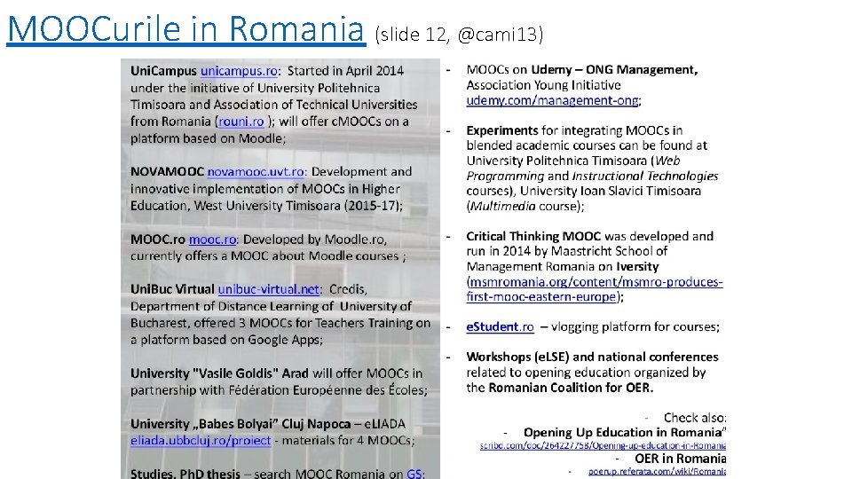 MOOCurile in Romania (slide 12, @cami 13) 