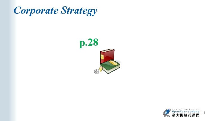 Corporate Strategy p. 28 11 