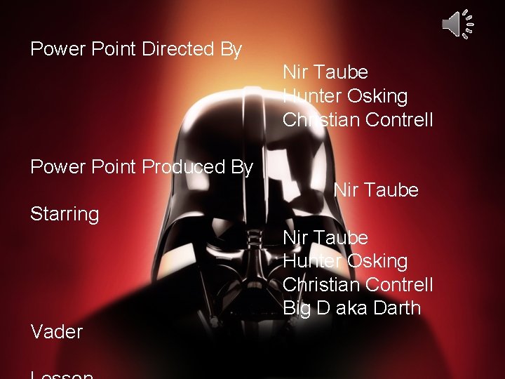 Power Point Directed By Nir Taube Hunter Osking Christian Contrell Power Point Produced By