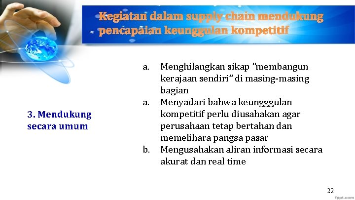 Kegiatan dalam supply chain mendukung pencapaian keunggulan kompetitif a. a. 3. Mendukung secara umum