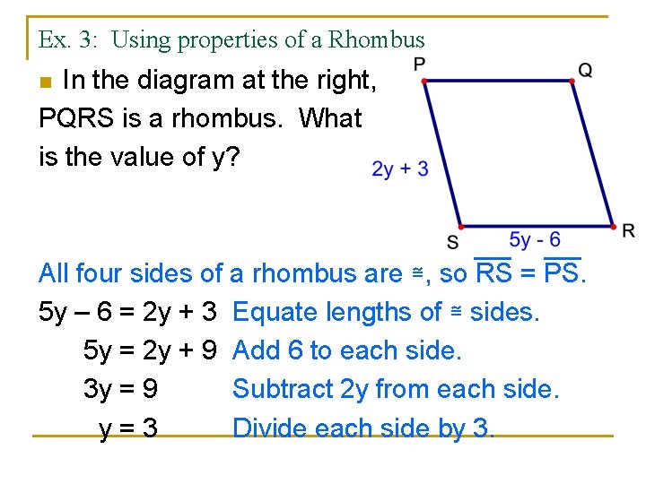 Ex. 3: Using properties of a Rhombus In the diagram at the right, PQRS