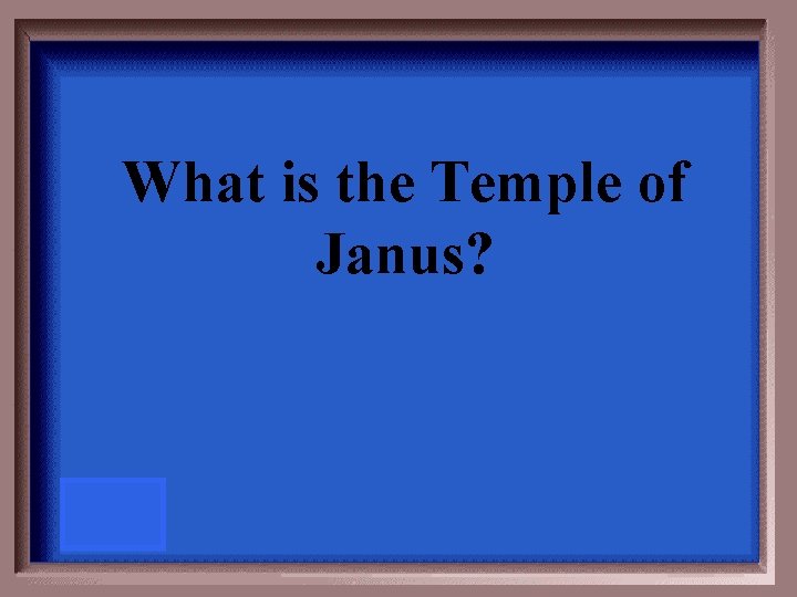 What is the Temple of Janus? 