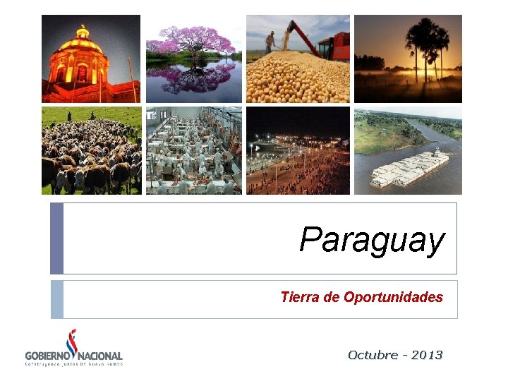 Paraguay Tierra de Oportunidades Octubre - 2013 