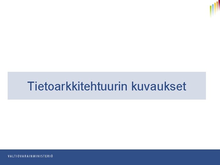 Tietoarkkitehtuurin kuvaukset 