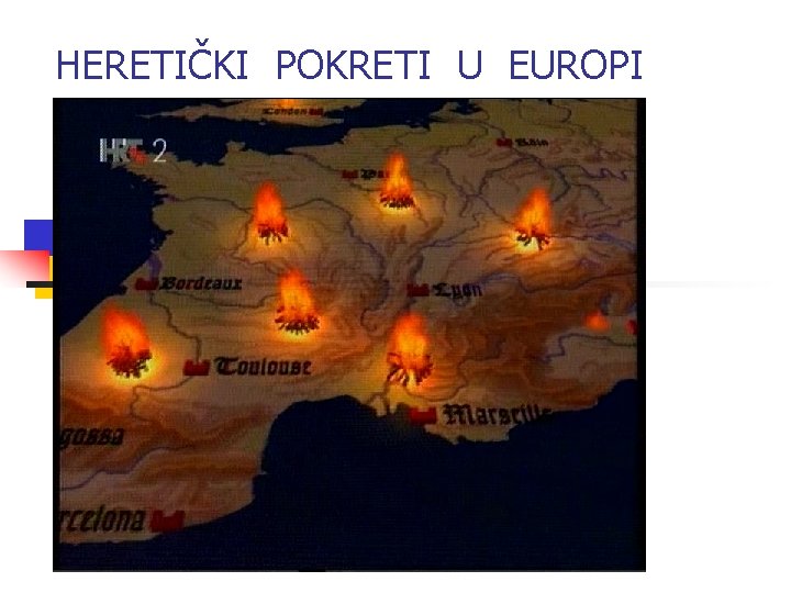 HERETIČKI POKRETI U EUROPI 