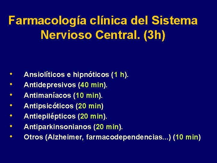 Farmacología clínica del Sistema Nervioso Central. (3 h) • • Ansiolíticos e hipnóticos (1