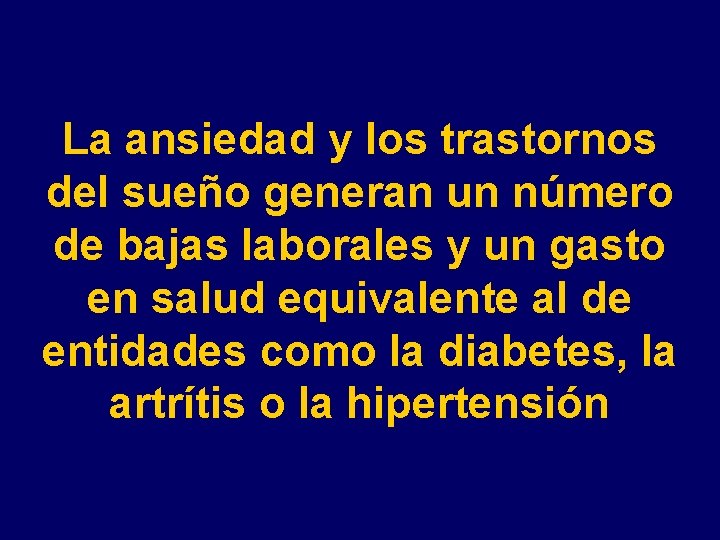 La ansiedad y los trastornos del sueño generan un número de bajas laborales y