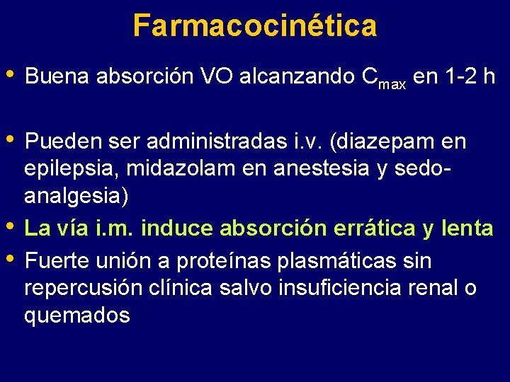 Farmacocinética • Buena absorción VO alcanzando Cmax en 1 -2 h • Pueden ser