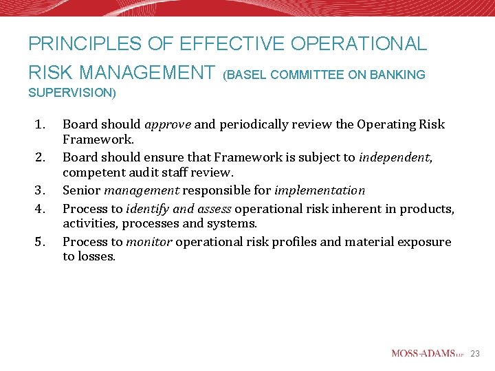 PRINCIPLES OF EFFECTIVE OPERATIONAL RISK MANAGEMENT (BASEL COMMITTEE ON BANKING SUPERVISION) 1. 2. 3.