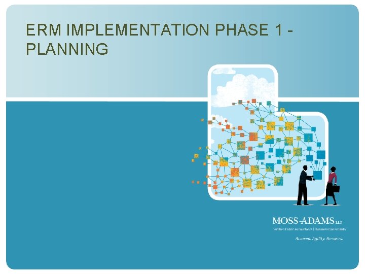 ERM IMPLEMENTATION PHASE 1 PLANNING 40 