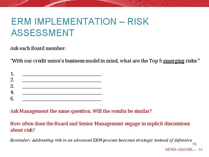 ERM IMPLEMENTATION – RISK ASSESSMENT Ask each Board member: “With our credit union’s business