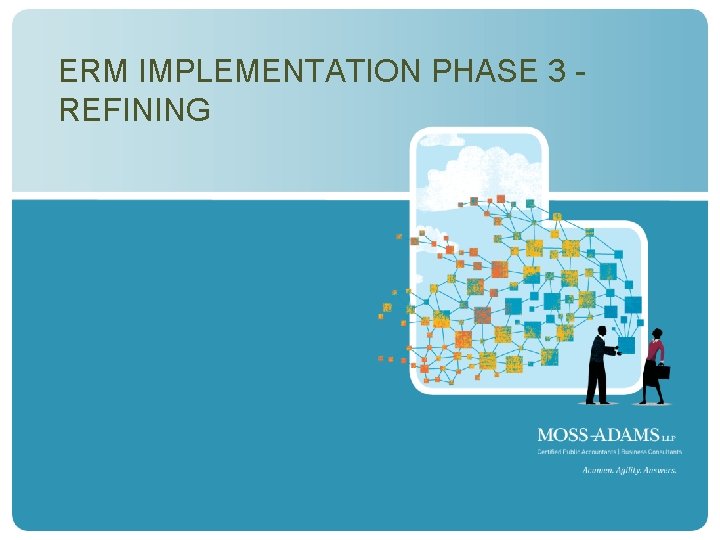 ERM IMPLEMENTATION PHASE 3 REFINING 65 