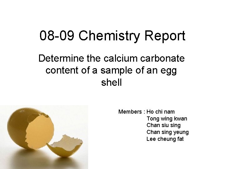 08 -09 Chemistry Report Determine the calcium carbonate content of a sample of an