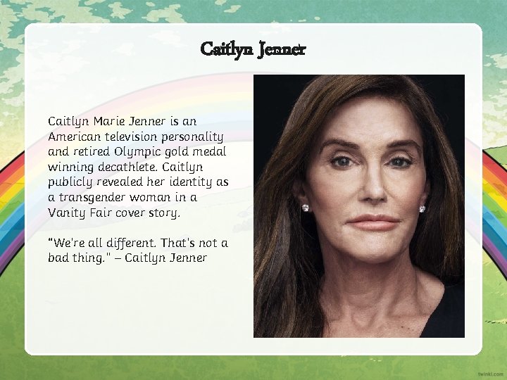 Caitlyn Jenner Caitlyn Marie Jenner is an American television personality and retired Olympic gold