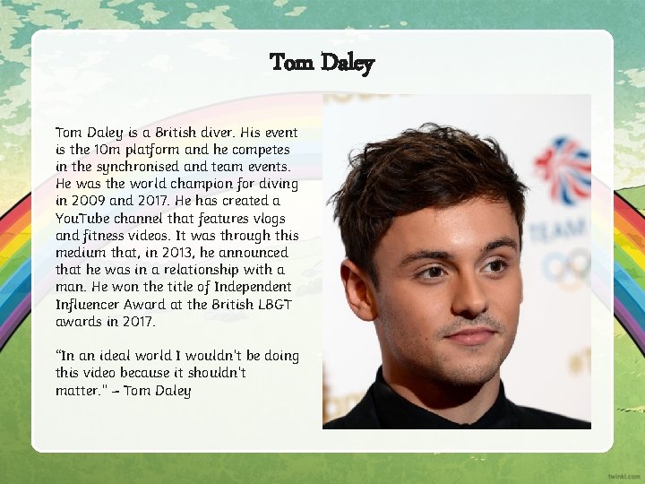 Tom Daley is a British diver. His event is the 10 m platform and