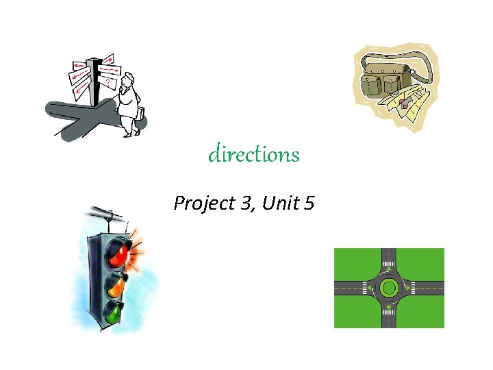 directions Project 3, Unit 5 