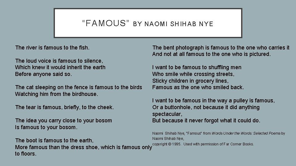 “FAMOUS” BY N AO MI SHI HAB NYE The river is famous to the
