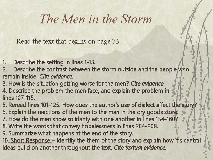 The Men in the Storm Read the text that begins on page 73 1.